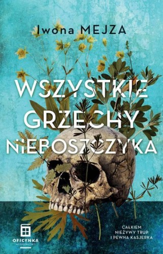 Wszystkie grzechy nieboszczyka, Iwona Mejza