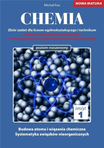 Chemia. Zbiór zadań LO Zeszyt 1 ZR, Michał Fau