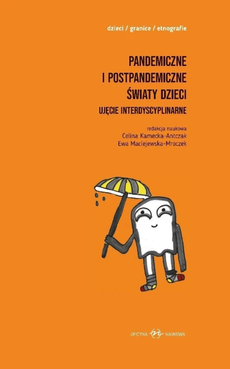 Pandemiczne i postpandemiczne światy dzieci T.1-2