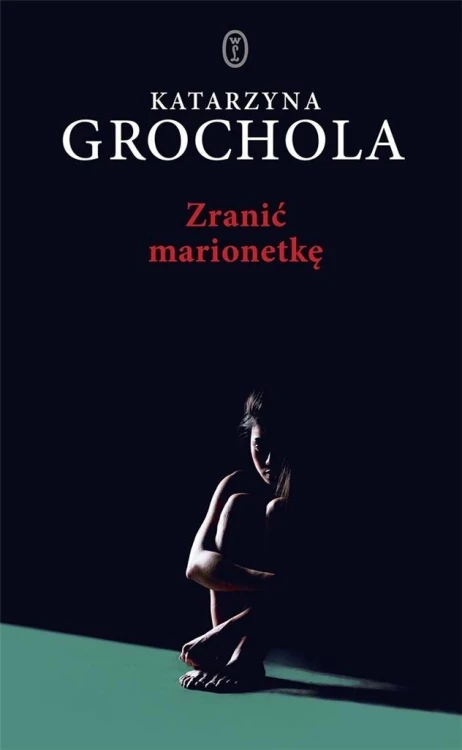 Zranić marionetkę TW, Katarzyna Grochola