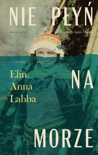 Nie płyń na morze, Elin Anna Labba