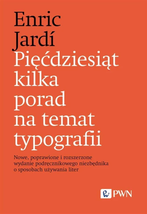 Pięćdziesiąt kilka porad na temat typografii...