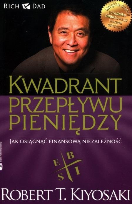 Kwadrant przepływu pieniędzy. Poradnik bogatego