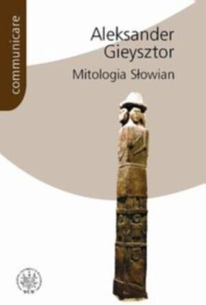 Mitologia Słowian, Aleksander Gieysztor
