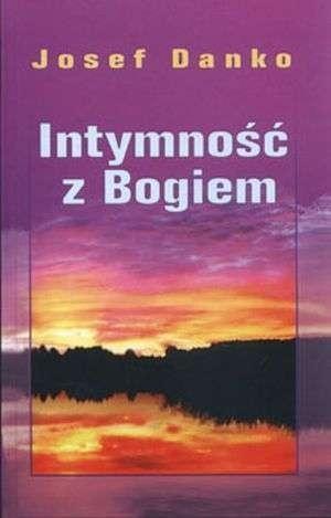 Intymność z Bogiem, Josef Danko