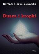 Dusza i kropki, Barbara Maria Laskowska