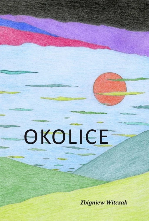 Okolice, Zbigniew Witczak