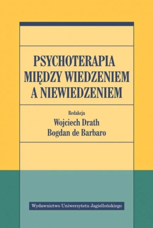 Psychoterapia między wiedzeniem a niewiedzeniem