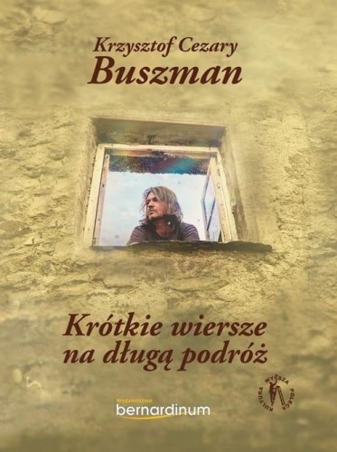 Krótkie wiersze na długą podróż, Krzysztof Cezary