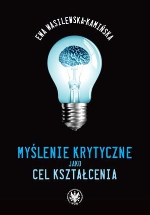 Myślenie krytyczne jako cel kształcenia
