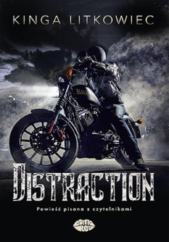 Distraction, Kinga Litkowiec