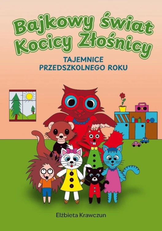 Bajkowy świat Kocicy Złośnicy, Elżbieta Krawczun