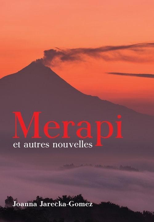 Merapi et autres nouvelles, Joanna Jarecka-Gomez