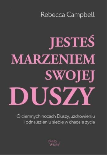 Jesteś marzeniem swojej duszy, Rebecca Campbell