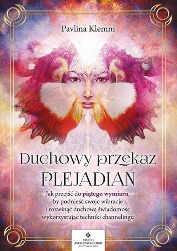 Duchowy przekaz Plejadian, Pavlina Klemm
