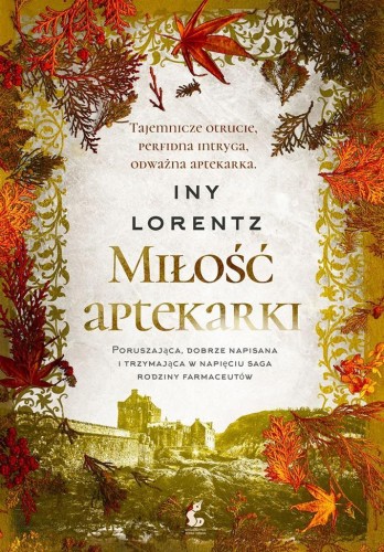 Miłość aptekarki, Iny Lorentz, Barbara Niedźwiecka