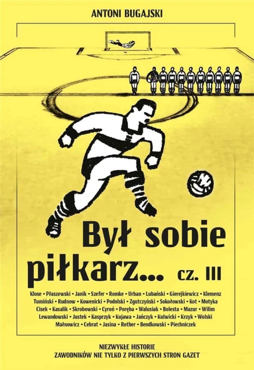 Był sobie piłkarz.. cz.3, Antoni Bugajski