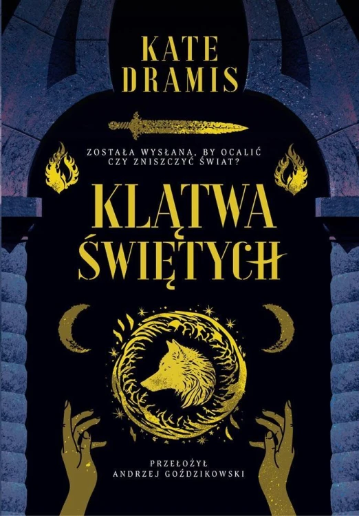 Klątwa Świętych, Kate Dramis, Andrzej Goździkowski