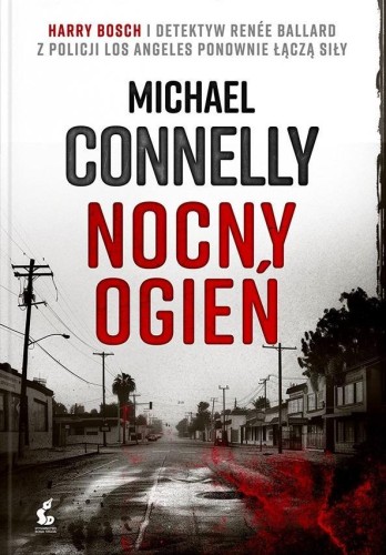 Harry Bosch T.22 Nocny ogień, Michael Connelly