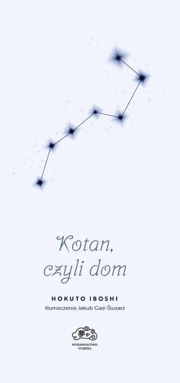 Kotan, czyli dom, Hokuto Iboshi