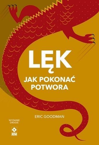 Lęk Jak pokonać potwora, Eric Goodman