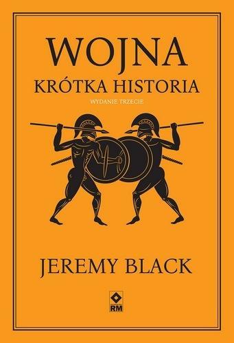 Wojna Krótka historia, Jeremy Black