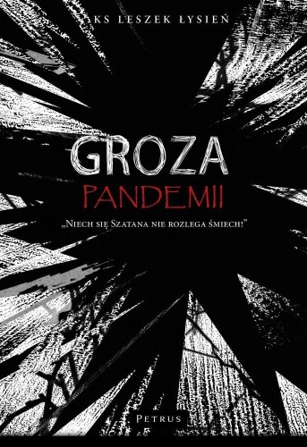 Groza pandemii, Leszek Łysień