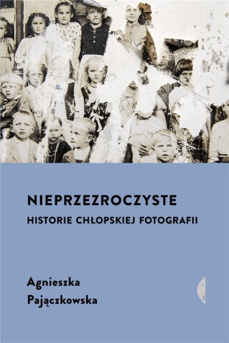 Nieprzezroczyste w.2, Agnieszka Pajączkowska