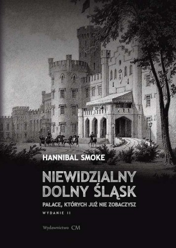Niewidzialny Dolny Śląsk, Hannibal Smoke