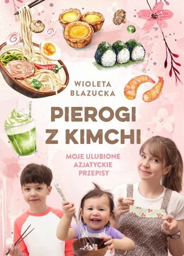 Pierogi z kimchi. Moje ulubione azjatyckie...