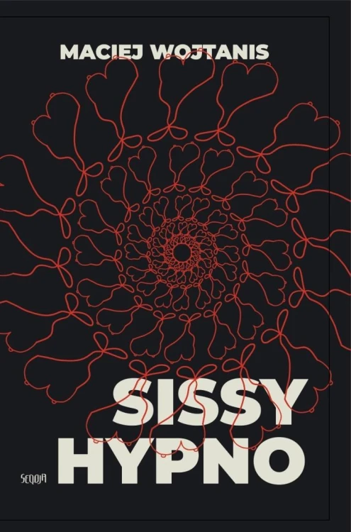 Sissy hypno, Maciej Wojtanis