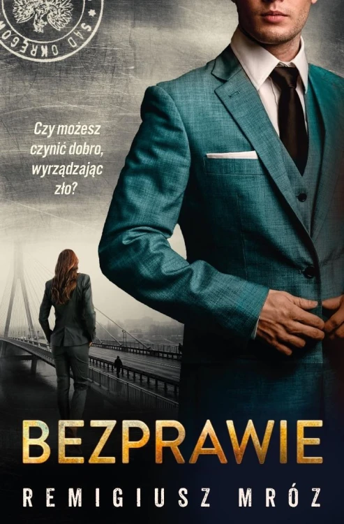 Joanna Chyłka T.20 Bezprawie, Remigiusz Mróz