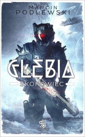 Głębia. Skokowiec, Marcin Podlewski