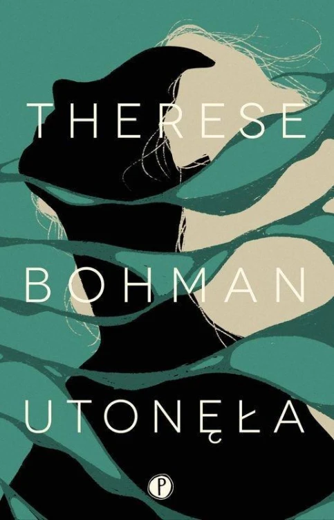 Utonęła, Therese Bohman