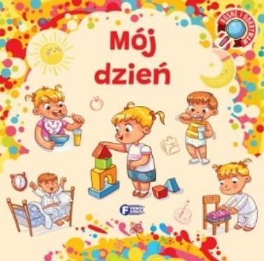 Rosnę i odkrywam. Mój dzień, praca zbiorowa