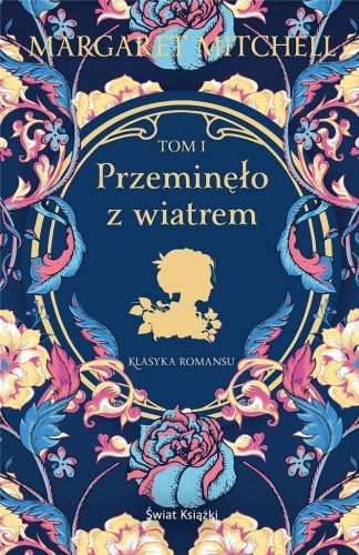 Przeminęło z wiatrem T.1, Margaret Mitchell
