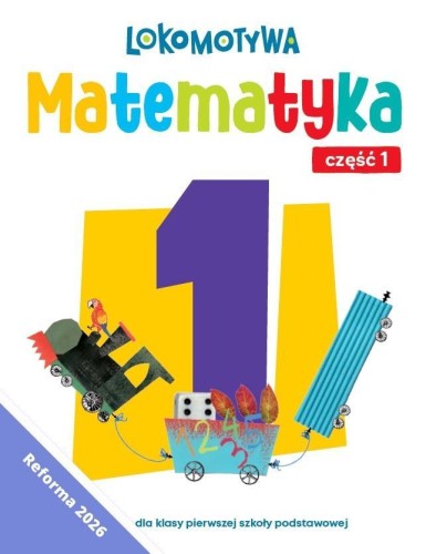 Lokomotywa 1 Matematyka ćwiczenia cz.2 w.2026