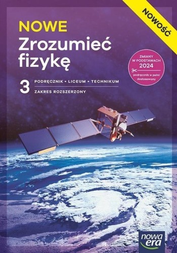 Fizyka LO 3 Nowe Zrozumieć fizykę podręcznik ZR