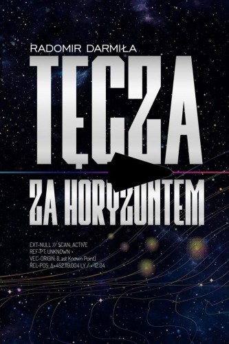 Tęcza za horyzontem, Radomir Darmiła