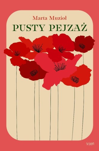 Pusty pejzaż, Marta Muzioł