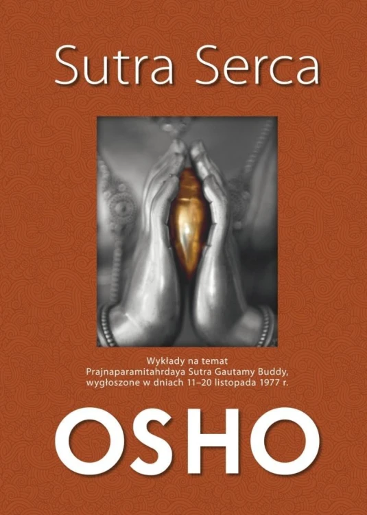 Sutra serca. Wykłady na temat..., Osho