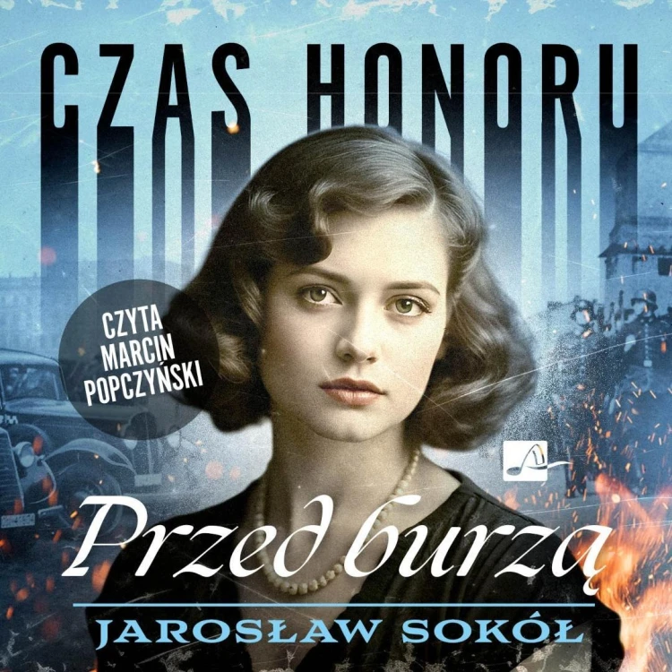 Czas honoru T.2 Przed burzą audiobook