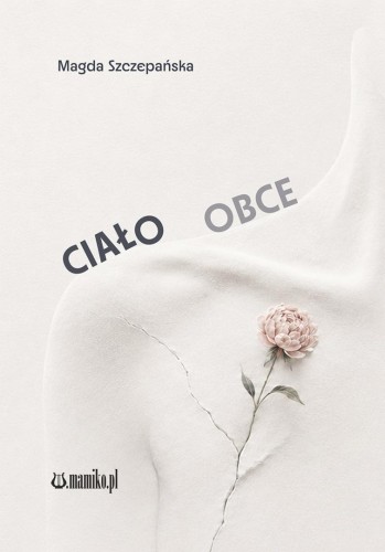 Ciało obce, Magda Szczepańska