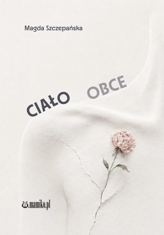 Ciało obce, Magda Szczepańska