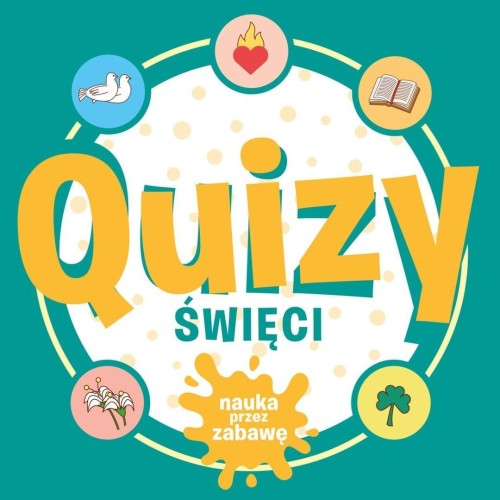 Quizy. Święci. Nauka przez zabawę, praca zbiorowa