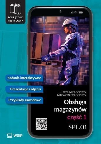 Obsługa magazynów. Kwalifikacja SPL.01 cz.1...