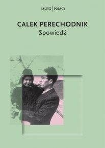 Spowiedź, Calek Perechodnik
