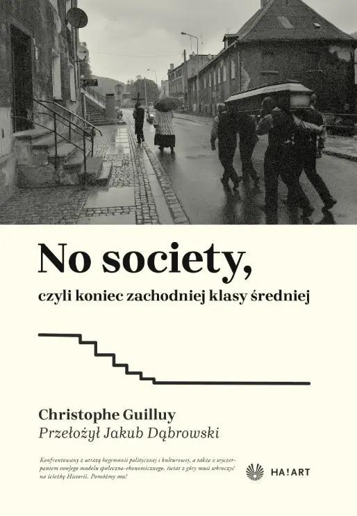 No Society, czyli koniec zachodniej klasy średniej