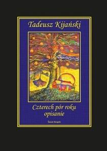 Czterech pór roku opisanie, Tadeusz Kijański