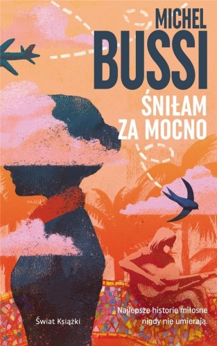 Śniłam za mocno, Michel Bussi